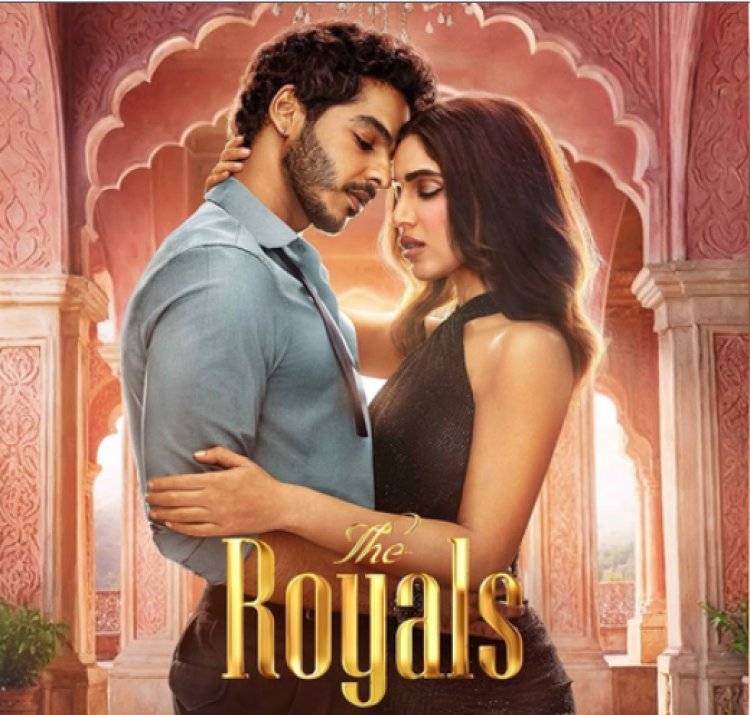 जल्द होगी 'जिद्दी राजकुमार' की 'आमकुमारी' से मुलाकात, ईशान-भूमि स्टारर ‘द रॉयल्स’ की रिलीज डेट आउट